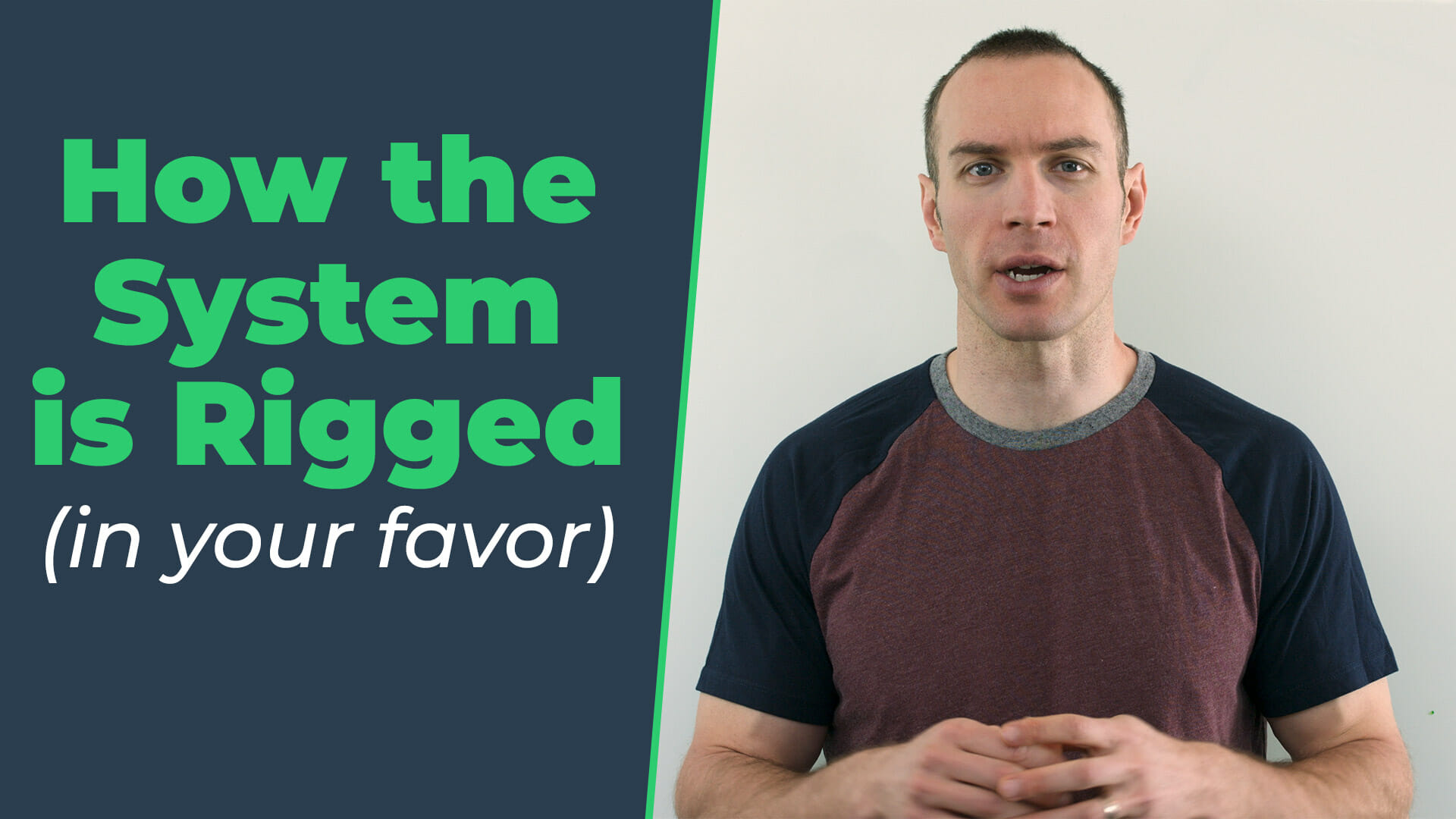 How the System is Rigged (in your favor)