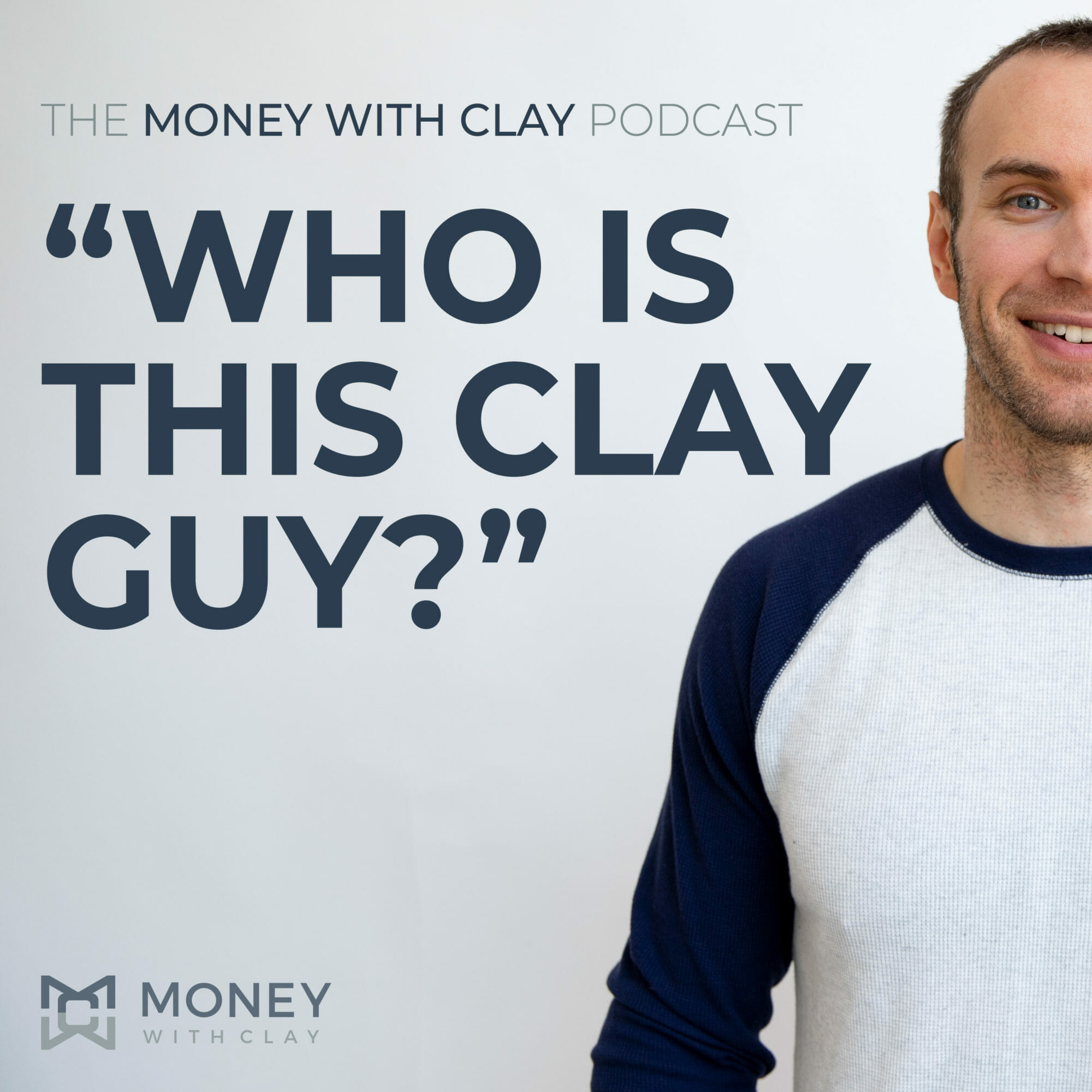 Who is this Clay Guy?