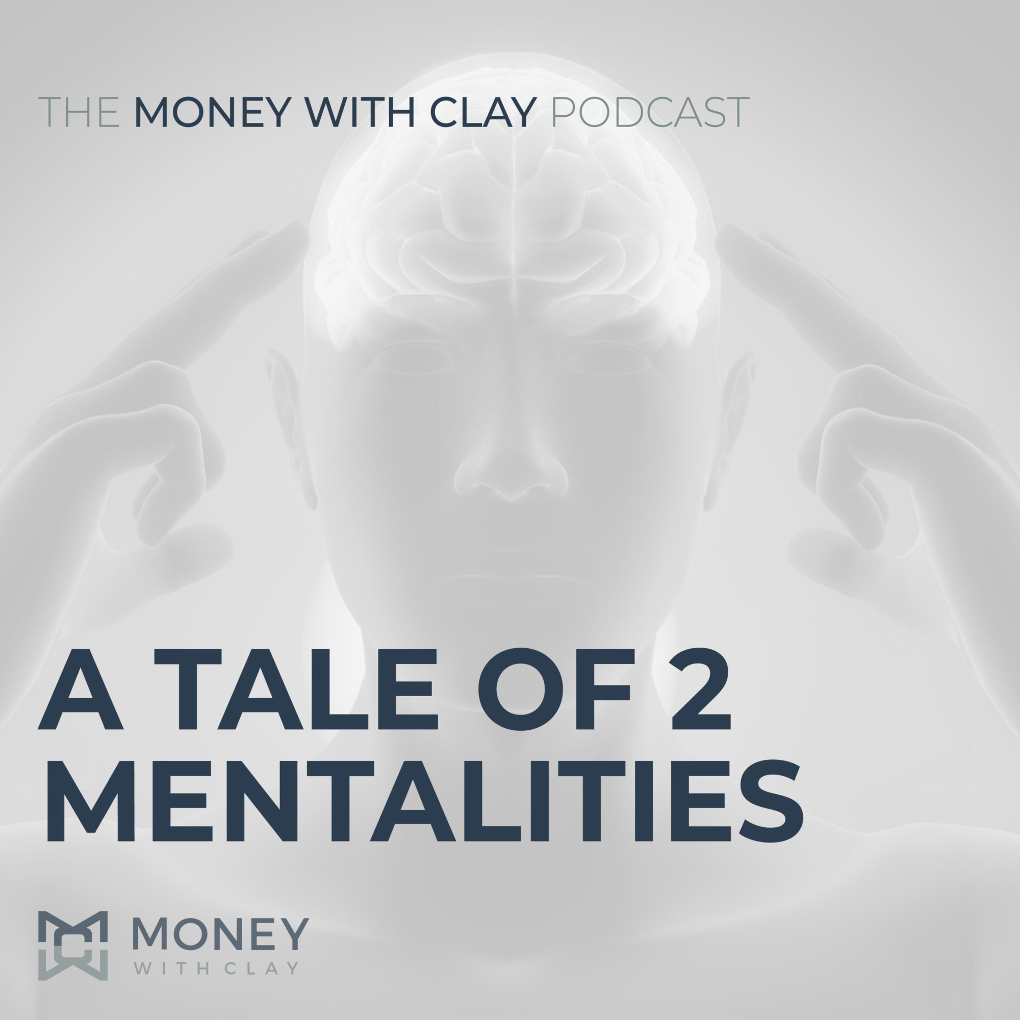 #031 - A Tale of 2 Mentalities