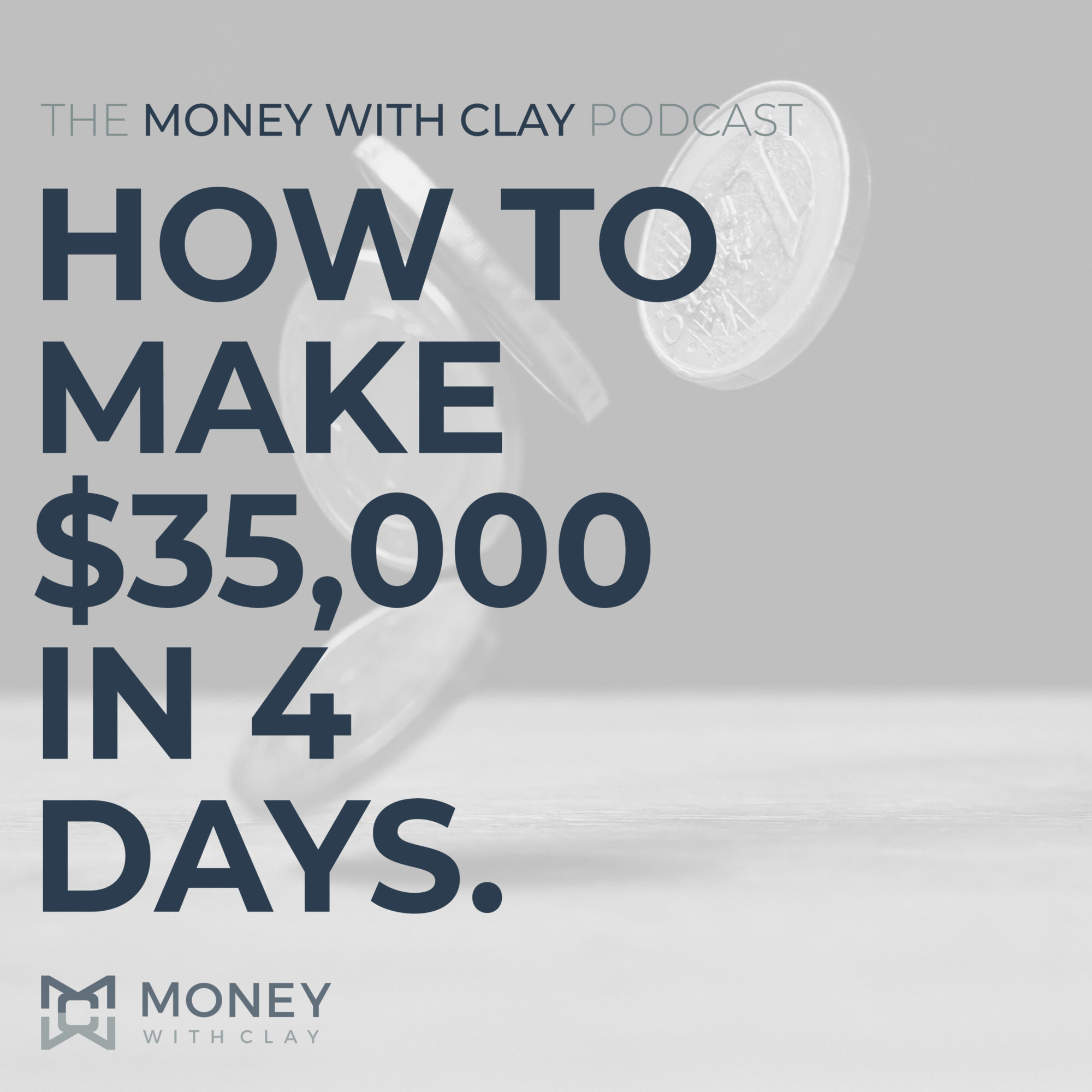 How to Make $35,000 in 4 Days.